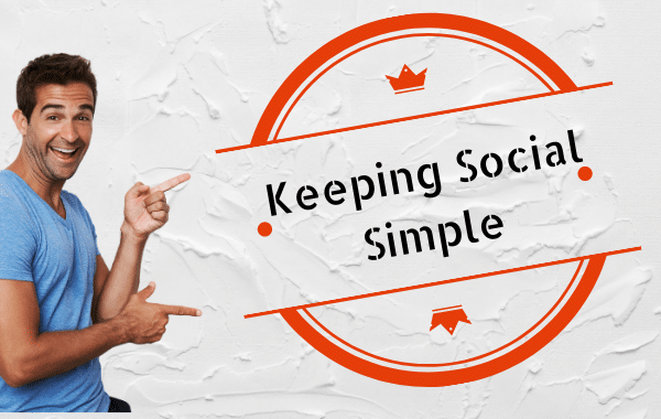 keeping social simple